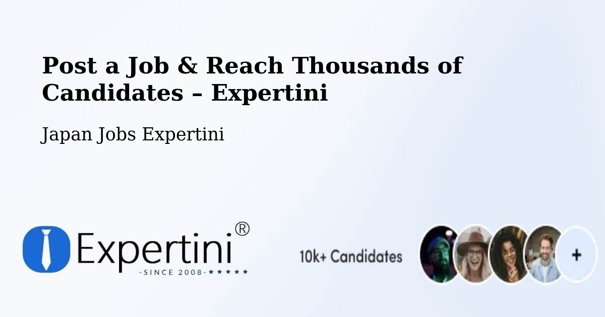 Post a Job in Ono – Hire the Right Talent - Ono, Japan Jobs Expertini