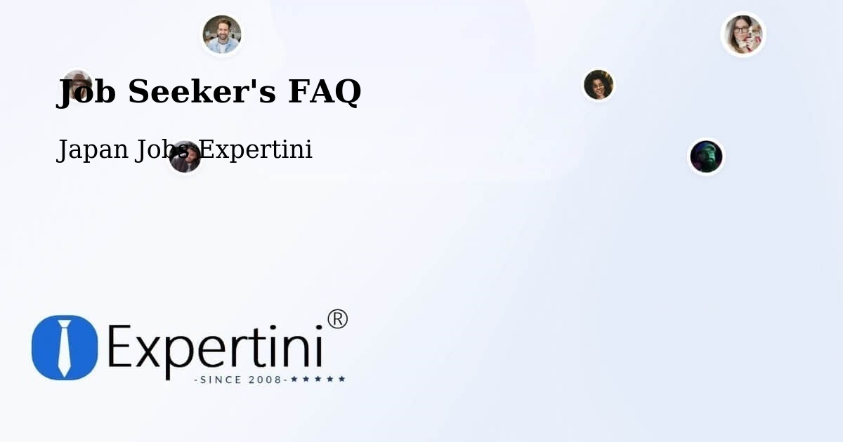 Job Seeker FAQ – Ono - Japan Jobs Expertini